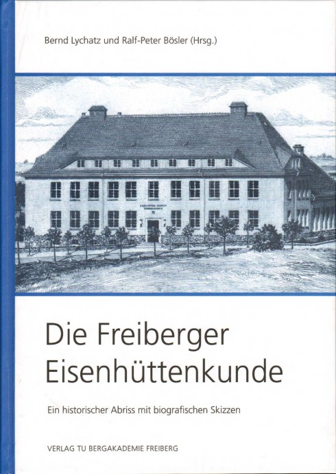 Die Freiburger Eisenhüttenkunde